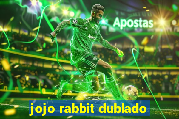 jojo rabbit dublado